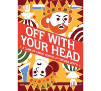 Off With Your Head!: A Game of Cards, Courts and Sudden Death