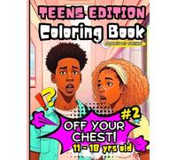 Off Your Chest 2: Stress Relief and Venting Coloring Book: Self Care And Mindfulness Coloring Activity Book For Black Girls and Boys Teens