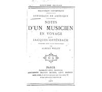 Offenbach En Amérique; Notes D'un Musicien En Voyage