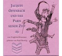 Paul Herwig Jacques Offenbach Und Das Paris Seiner Zeit (CD) Album
