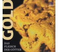 Offenberg - Gold-das Fleisch der Götter