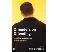 Offenders on Offending: Learning about Crime from Criminals