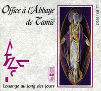 Office À l'Abbaye de Tamié