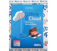 OFFICE & CLOUD EDIZIONE BLU OFFICE + LABORATORIO PER IL PRIMO BIENNIO - (9788820395209) + Materiali didattici - Rebillo