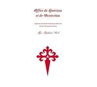 Office de Guérison et de Protection - Liturgie de l'Universelle Fraternité de l'Abbé Julio