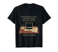 Office Hero Graphic Che ha Bisogno di Un Mantello per Le riunioni Maglietta