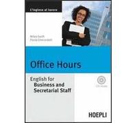 Swift Miles, Paola Gherardelli – Office Hours: English for Business & Secretarial Staff – Con CD