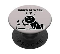 Office Humor Lovers Bored at Work Funny Lazy Workers PopSockets PopGrip Adesivo