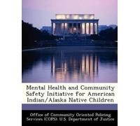 Office of Commu Mental Health and Community Safety Initiative for Am (Tascabile)