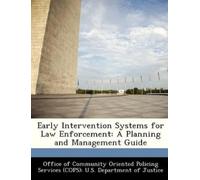 Office of Commu Early Intervention Systems for Law Enforcement: A Pl (Tascabile)