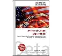 Office of Ocean Exploration: National Oceanic and Atmospheric Administration, Office of Oceanic and Atmospheric Research