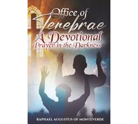Office of Tenebrae: A Devotional for Prayer in the Darkness