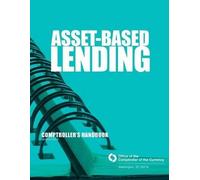Office of the Comptroller of the Currenc Asset-Based Lending (Tascabile)