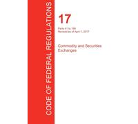 Office of the F CFR 17, Parts 41 to 199, Commodity and Securities Ex (Tascabile)
