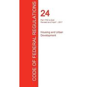 Office of the F CFR 24, Part 1700 to End, Housing and Urban Developm (Tascabile)