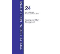 Office of the F CFR 24, Part 1700 to End, Housing and Urban Developm (Tascabile)