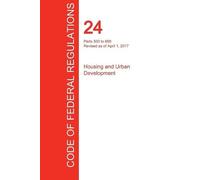 Office of the F CFR 24, Parts 500 to 699, Housing and Urban Developm (Tascabile)