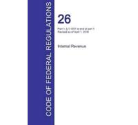 Office of the F CFR 26, Part 1, § 1.1551 to end of part 1, Internal (Tascabile)
