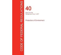 Office of the F CFR 40, Parts 53 to 59, Protection of Environment, J (Tascabile)