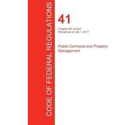 Office of the F CFR 41, Chapter 201 to End, Public Contracts and Pro (Tascabile)
