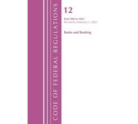 Office of the F Code of Federal Regulations, Title 12 Banks and Bank (Tascabile)