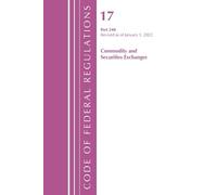 Office Of The F Code of Federal Regulations, Title 17 Commodity and (Tascabile)