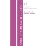 Office Of The F Code of Federal Regulations, Title 17 Commodity and (Tascabile)