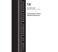 Office of the F Code of Federal Regulations, Title 18 Conservation o (Tascabile)