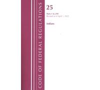 Office Of The F Code of Federal Regulations, Title 25 Indians 1-299, (Tascabile)
