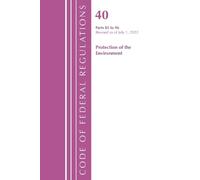 Office Of The F Code of Federal Regulations, Title 40 Protection of (Tascabile)