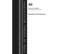 Office of the F Code of Federal Regulations, Title 40 Protection of (Tascabile)