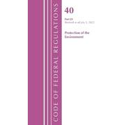 Office Of The F Code of Federal Regulations, Title 40 Protection of (Tascabile)