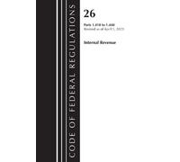 Office of the Fe Code of Federal Regulations, Title 26 Internal Reve (Tascabile)