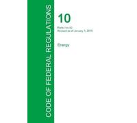 Office of the Fed Code of Federal Regulations Title 10, Volume 1, Ja (Tascabile)