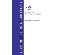 Office of the Fed Code of Federal Regulations Title 12, Volume 3, Ja (Tascabile)