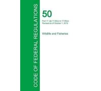 Office of the Fed Code of Federal Regulations Title 50, Volume 4, Oc (Tascabile)