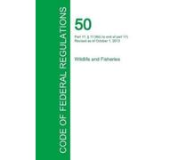 Office of the Fed Code of Federal Regulations Title 50, Volume 8, Oc (Tascabile)