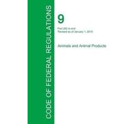 Office of the Fed Code of Federal Regulations Title 9, Volume 2, Ja (Tascabile)
