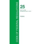 Office of the Fede Code of Federal Regulations Title 25, Volume 1, A (Tascabile)