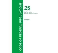 Office of the Fede Code of Federal Regulations Title 25, Volume 2, A (Tascabile)