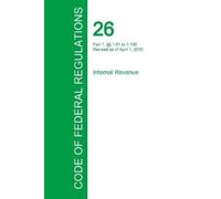 Office of the Fede Code of Federal Regulations Title 26, Volume 2, A (Tascabile)