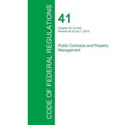 Office of the Fede Code of Federal Regulations Title 41, Volume 4, (Tascabile)