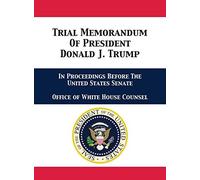 Office of White House Counsel Jay Ala Trial Memorandum Of Pr (Copertina rigida)