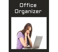 Office Organizer: Streamline Your Workflow | Declutter Your Space, and Boost Productivity | The Ultimate Tool to Manage Tasks | Track Goals | and Stay Focused at Work
