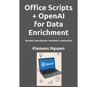 Office Scripts + OpenAI for Data Enrichment: (product descriptions, sentiment, summaries)