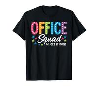 Office Squad We Get It Done Divertente Felice Primo Giorno Groovy Maglietta