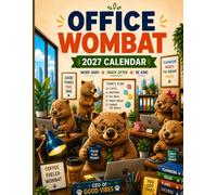 Office Wombat Calendar 2027: Funny Wombats at Work, Office Humor, Coffee Breaks