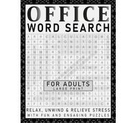 Office Word Search for Adults: A Large Print Wordsearch Puzzles Activity Book with Fun Workplace Challenges, Brain Games and Stress Relief Activities ... Birthday and Appreciation | Bosses Day Gifts