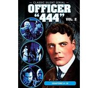 Officer '444', Volume 2 Chapters 6-10 1926 Silent (DVD) Ben F. Wilson