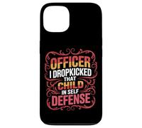 Officer I Dropkicked That Child In Self Defense - Custodia per iPhone 13